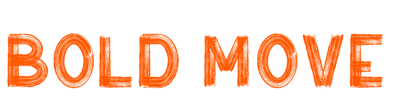 BOLD MOVE | Totally Digital Marketing Agency