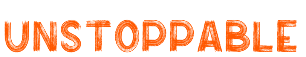 UNSTOPPABLE | Totally Digital